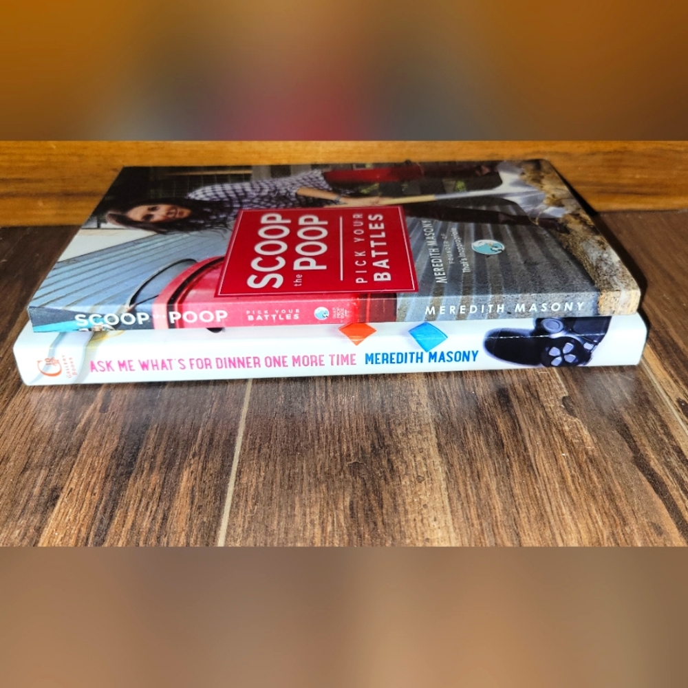 Scoop the Poop & Ask Me What's for Dinner by Meredith Masony